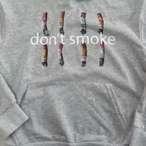 Don’t smoke hoodie