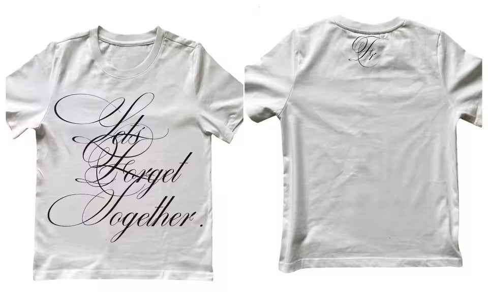 Let’s forget together tee